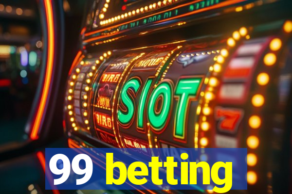 99 betting